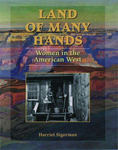 Land of many hands : women in the American West