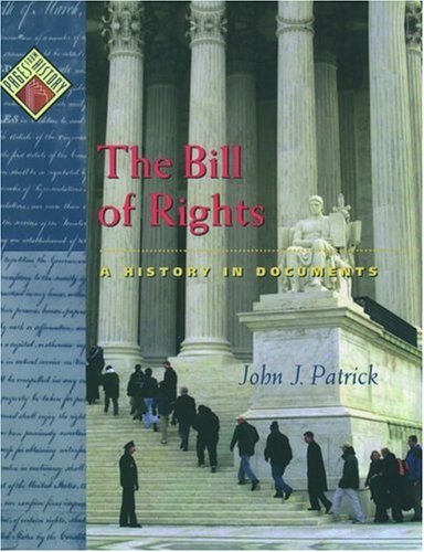 The Bill of Rights : a history in documents