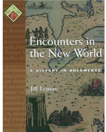 Encounters in the New World : a history in documents