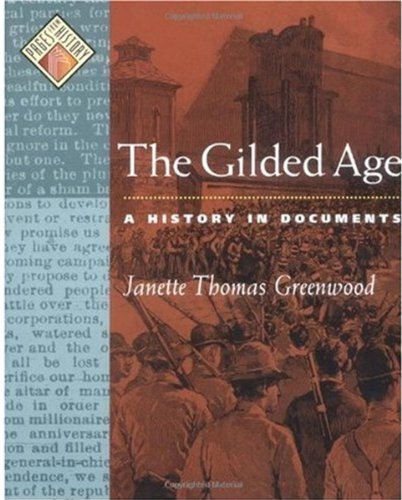 The Gilded Age : a history in documents