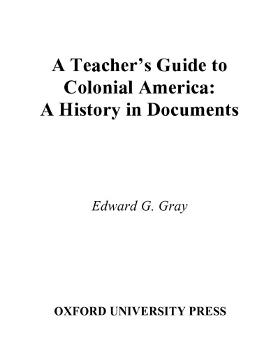 A teacher's guide to Colonial America : a history in documents