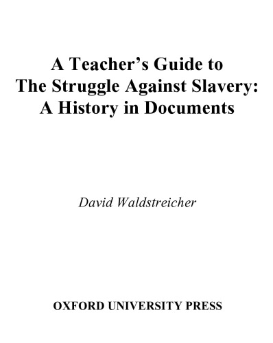 A teacher's guide to The struggle against slavery : a history in documents