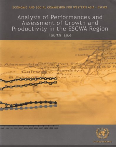 Analysis of performance and assessment of growth and productivity in the ESCWA region : fourth issue