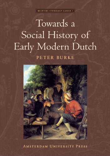 Towards a Social History of Early Modern Dutch