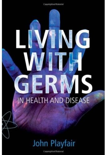 Living with germs : in sickness and in health