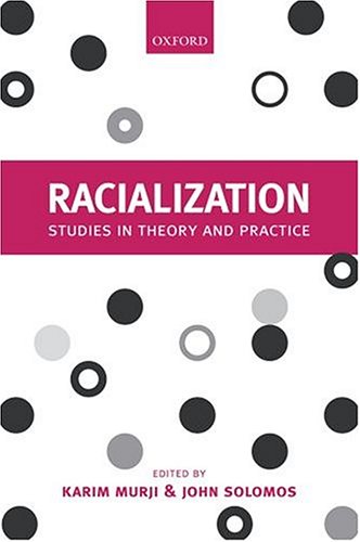 Racialization : studies in theory and practice