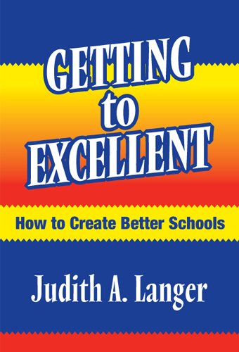 Getting to excellent : how to create better schools