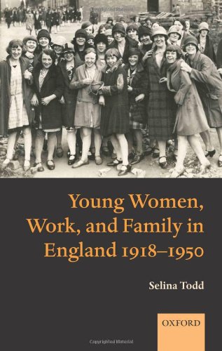 Young women, work, and family in England, 1918-1950