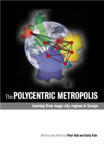 The polycentric metropolis : learning from mega-city regions in Europe