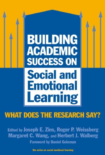 Building academic success on social and emotional learning : what does the research say?