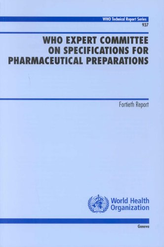 WHO Expert Committee on Specifications for Pharmaceutical Preparations : fortieth report.