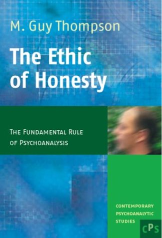 The ethic of honesty : the fundamental rule of psychoanalysis