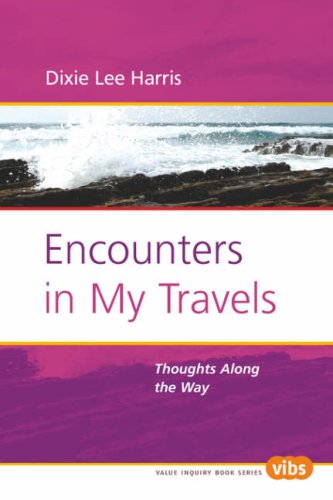 Encounters in my travels : thoughts along the way