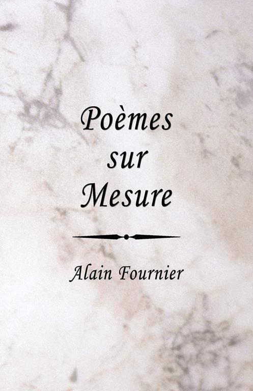 Poemes Sur Mesure (French Edition)