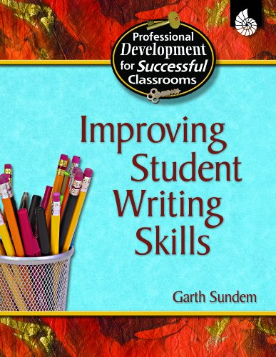 Improving Student Writing Skills All Grades