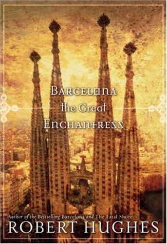 Barcelona The Great Enchantress