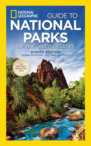 National Geographic Guide to National Parks of the United States