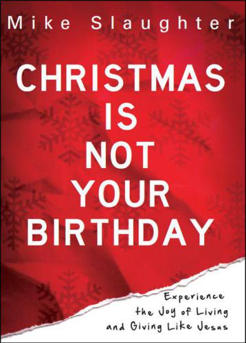 Christmas Is Not Your Birthday