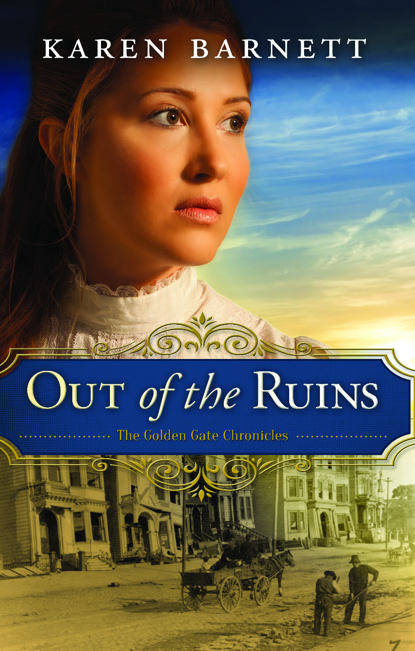 Out of the Ruins (Golden Gate Chronicles Series)