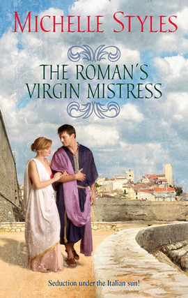 The Roman's Virgin Mistress