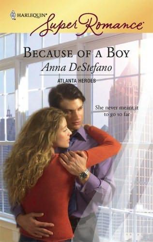 Because of a Boy [Harlequin Super Romance Series #1449]