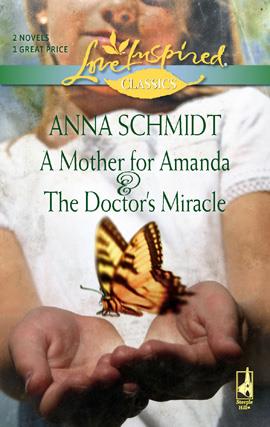 Mother for Amanda and The Doctor's Miracle