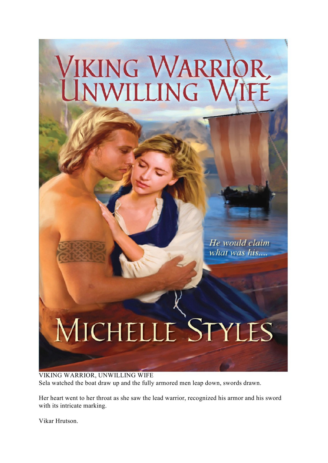 Viking Warrior, Unwilling Wife