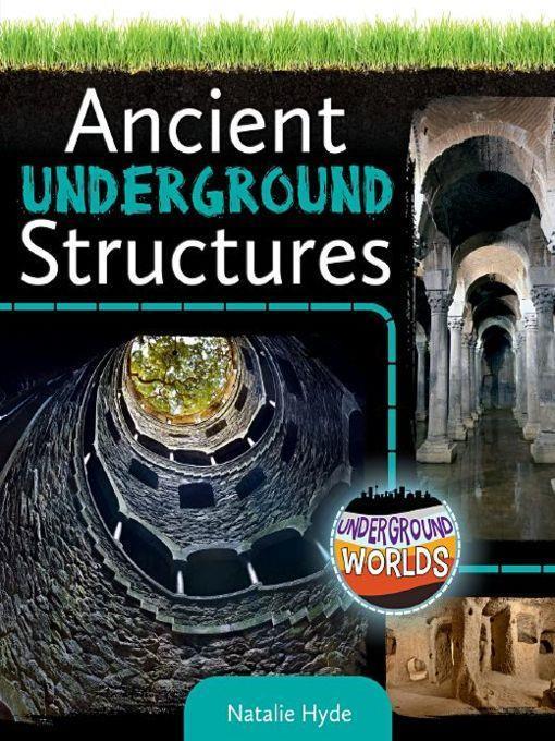 Ancient Underground Structures