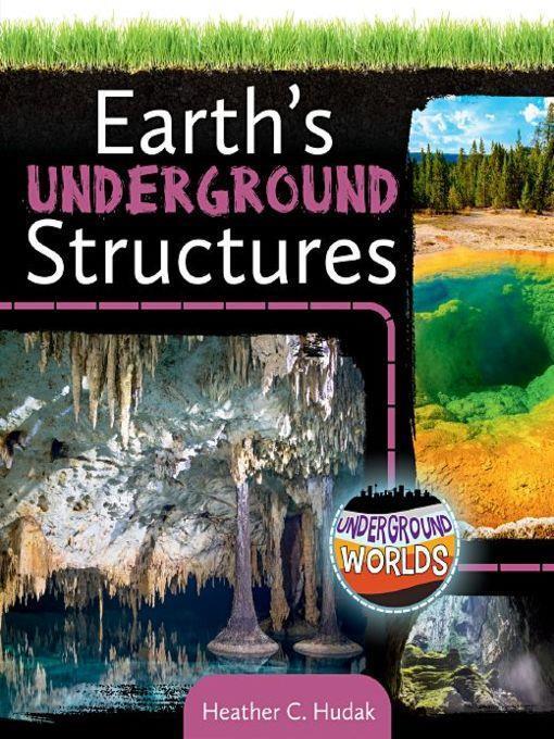 Earth's Underground Structures