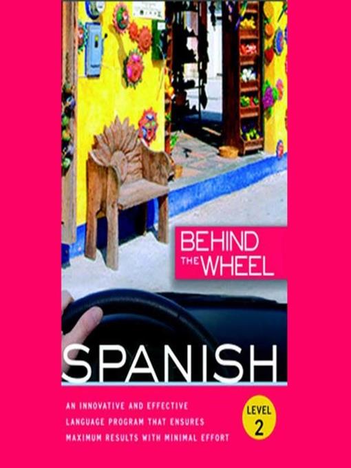 Behind the Wheel--Spanish 2