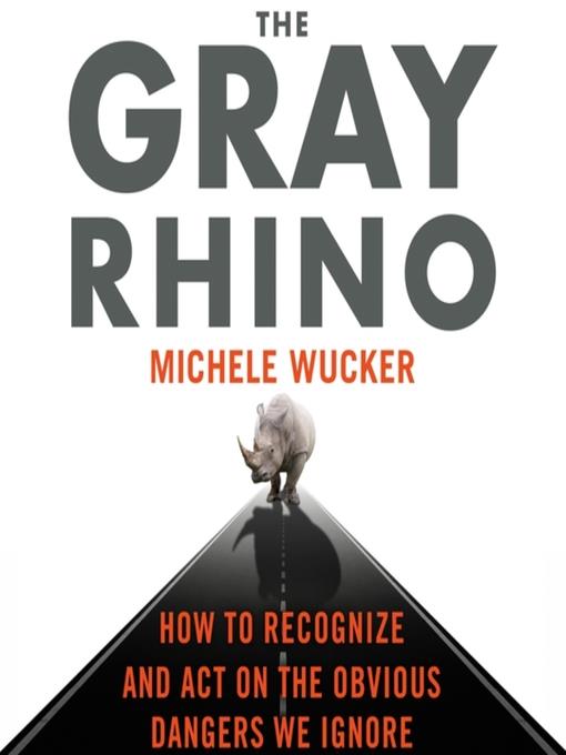 The Gray Rhino