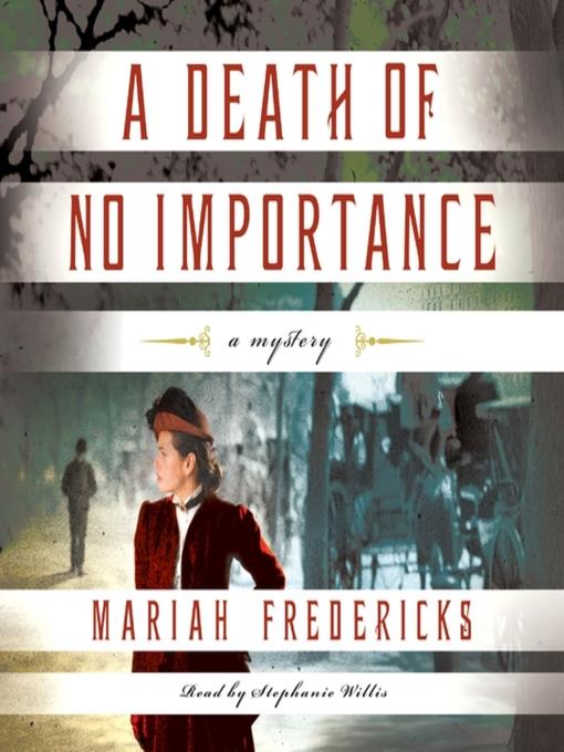 A Death of No Importance--A Novel