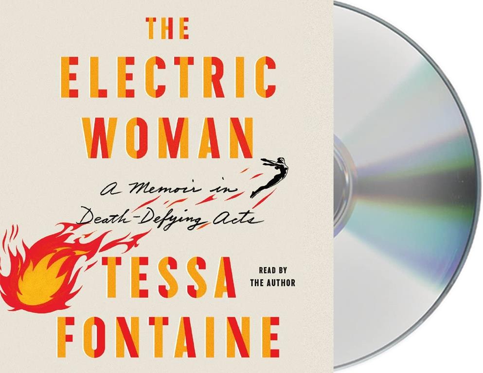The Electric Woman: A Memoir in Death-Defying Acts