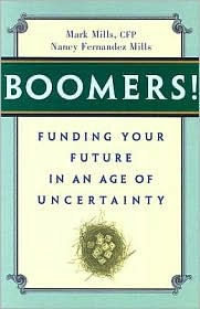 Boomers! Funding Your Future in an Age of Uncertainty