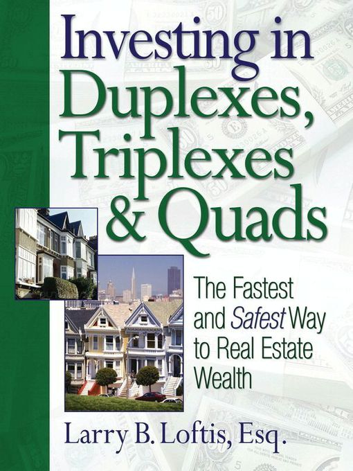 Investing in Duplexes, Triplexes, and Quads