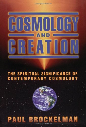 Cosmology and creation : the spiritual significance of contemporary cosmology