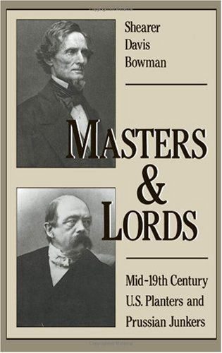 Masters & lords : mid-19th-Century U.S. planters and Prussian junkers