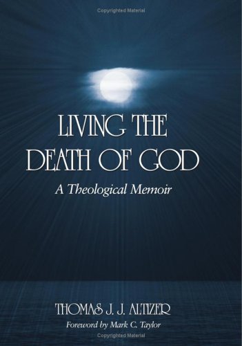 Living the Death of God : A Theological Memoir