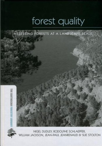 Forest quality : assessing forests at a landscape scale