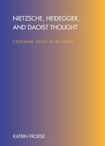 Nietzsche, Heidegger, and Daoist Thought : Crossing Paths In-Between