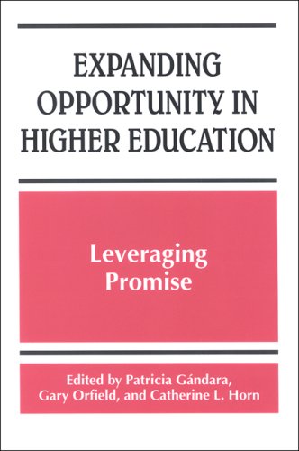 Expanding opportunity in higher education : leveraging promise