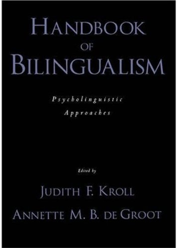 Handbook of bilingualism : psycholinguistic approaches