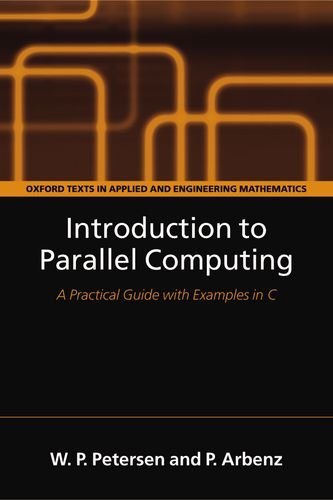 Introduction to parallel computing : a practical guide with examples in C