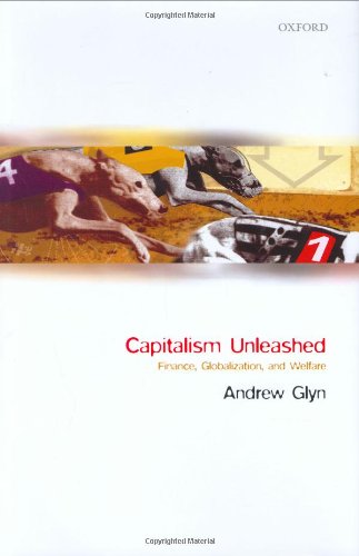 Capitalism unleashed : finance globalization and welfare