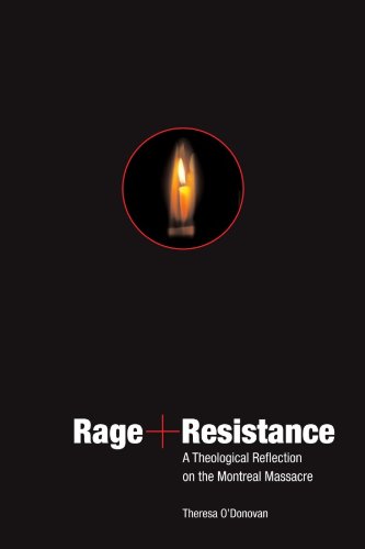 Rage and Resistance : a Theological Reflection on the Montreal Massacre