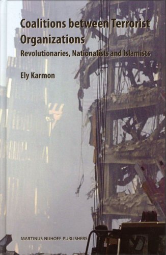Coalitions between terrorist organizations : revolutionaries, nationalists, and Islamists