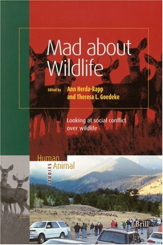 Mad about wildlife : looking at social conflict over wildlife