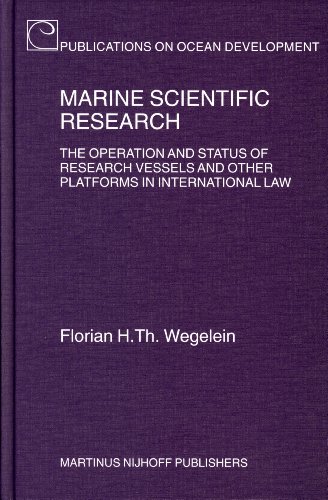 Marine Scientific Research : the Operation and Status of Research Vessels and Other Platforms in International Law.