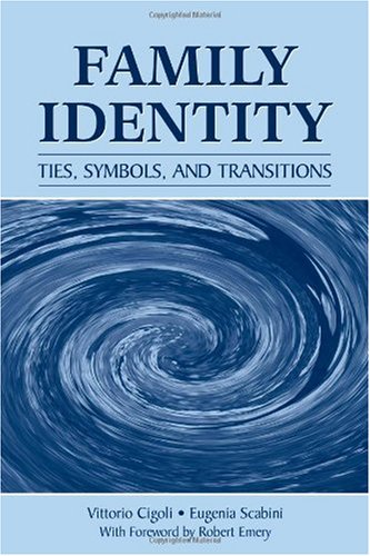 Family identity : ties, symbols, and transitions