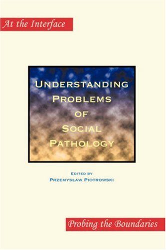 Understanding problems of social pathology